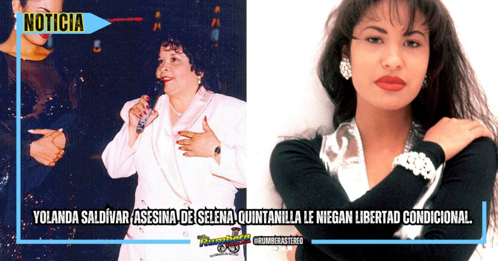 Yolanda Saldívar asesina de Selena Quintanilla le niegan libertad condicional.