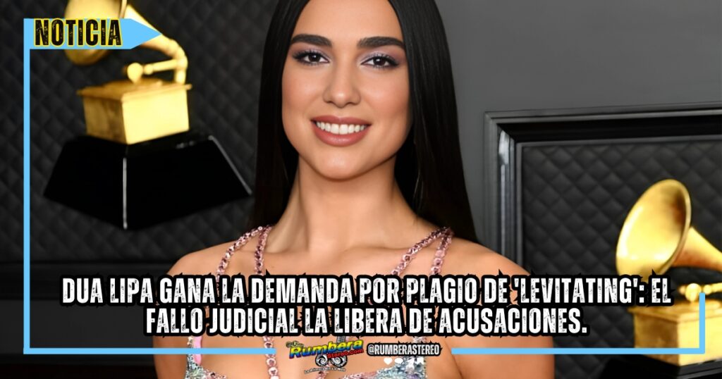 Dua Lipa gana la demanda por plagio de 'Levitating' el fallo judicial la libera de acusaciones.