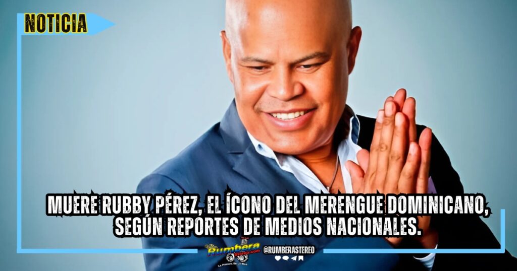 Muere Rubby Pérez, el ícono del merengue dominicano, según reportes de medios nacionales.