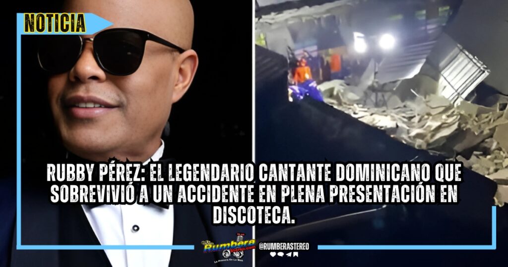 Rubby Pérez El legendario cantante dominicano que sobrevivió a un accidente en plena presentación en discoteca.
